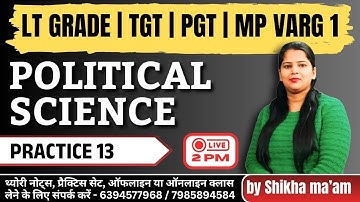Political Science | Practice 13 | LT Grade / TGT / PGT | @ShikhaMamGS