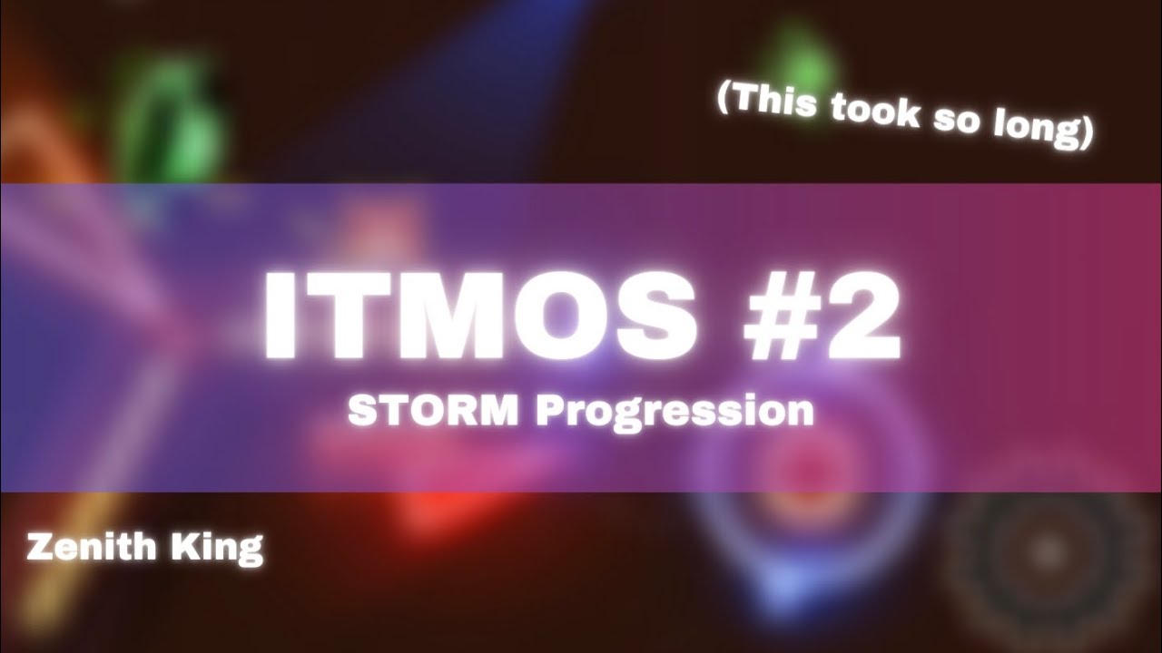 ITMOS #2 (STORM Progress)