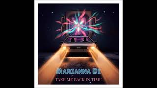 Marianna Di - Take Me Back in Time (Extended Mix)