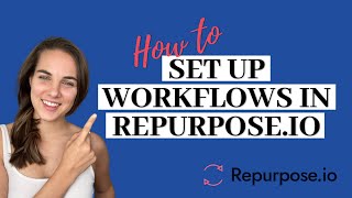 Famous How to Set up Workflows in Repurpose.io Wealth