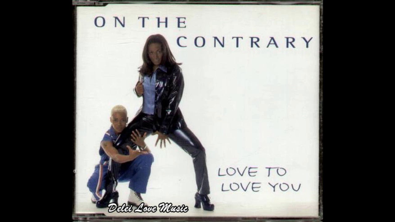 On The Contrary - Love To Love You (Ass Mova Remix)