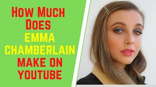 How Much Does Emma Chamberlain Make On YouTube, Emma Chamberlain Net Worth,Is Emma Chamberlain rich