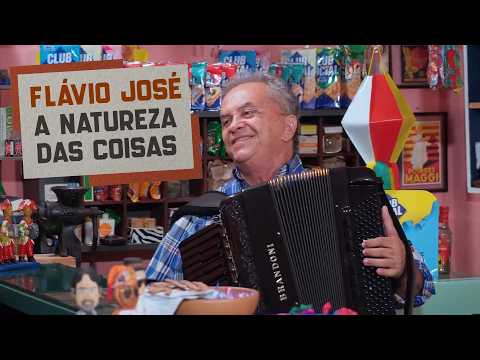 Flávio José - The Nature of Things