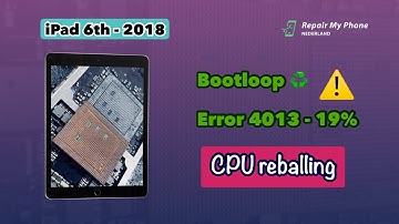 iPad | 6th 2018 | Repair | CPU A10 Reballing | Bootloop | iTunes Error 4013 | 3U Tools Error 19%
