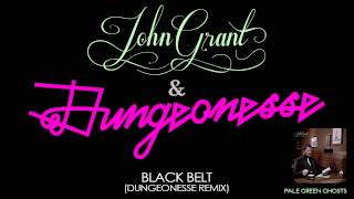 Video thumbnail of "John Grant - Black Belt (Dungeonesse Remix)"