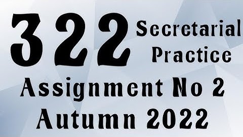 AIOU Code 322 Solved Assignment No.2 Autumn 2022 #aiou #aiousolveassignments