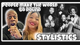 Amazing Sound!! The Stylistics - People Make The World Go Round  (Reaction)
