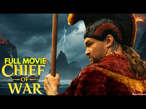 Chief Of War 2025 Full Movie Action Movie In English Jason Momoa S Warrior Epic Review Facts 