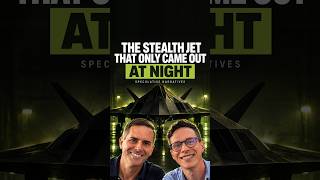 THE STEALTH JET THAT ONLY CAME OUT AT NIGHT