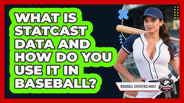 What Is Statcast Data And How Do You Use It In Baseball? - Baseball Statistics Vault