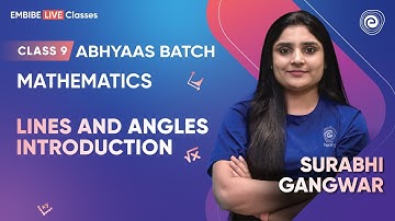Lines and Angles Introduction I Surabhi Gangwar I Class 9 I Abhyaas Batch