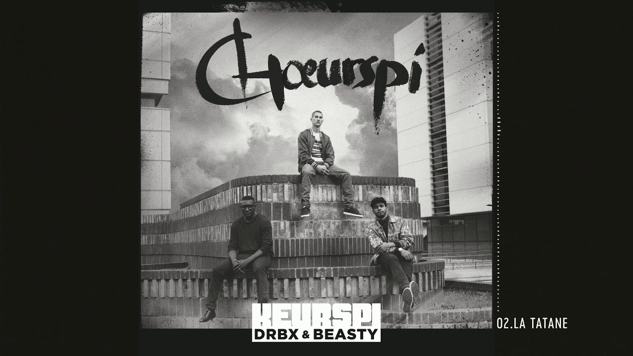 Keurspi, Beasty & DRBX - La Tatane (audio) 100% vocal