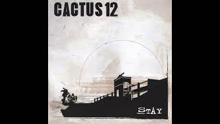 Сactus 12 - Stay [full album] [320 kbps]