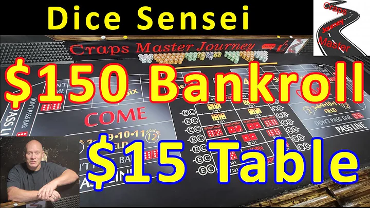 $150 Craps Bankroll $15 Minimum Table – Dice Sensei