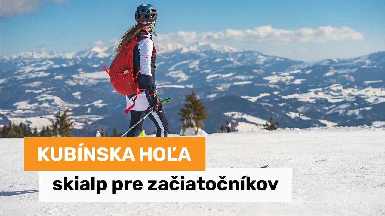 Kubínska hoľa - ideálny skialp pre začiatočníkov