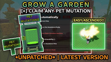 [🧬] NEW!! GROW A GARDEN (CLAIM ANY PET MUTATION) 🤖 UNPATCH! FREE ASCENDED MUTATION 🔥 - 2025