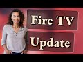 Why Won't My Fire TV Update Firmware Automatically?