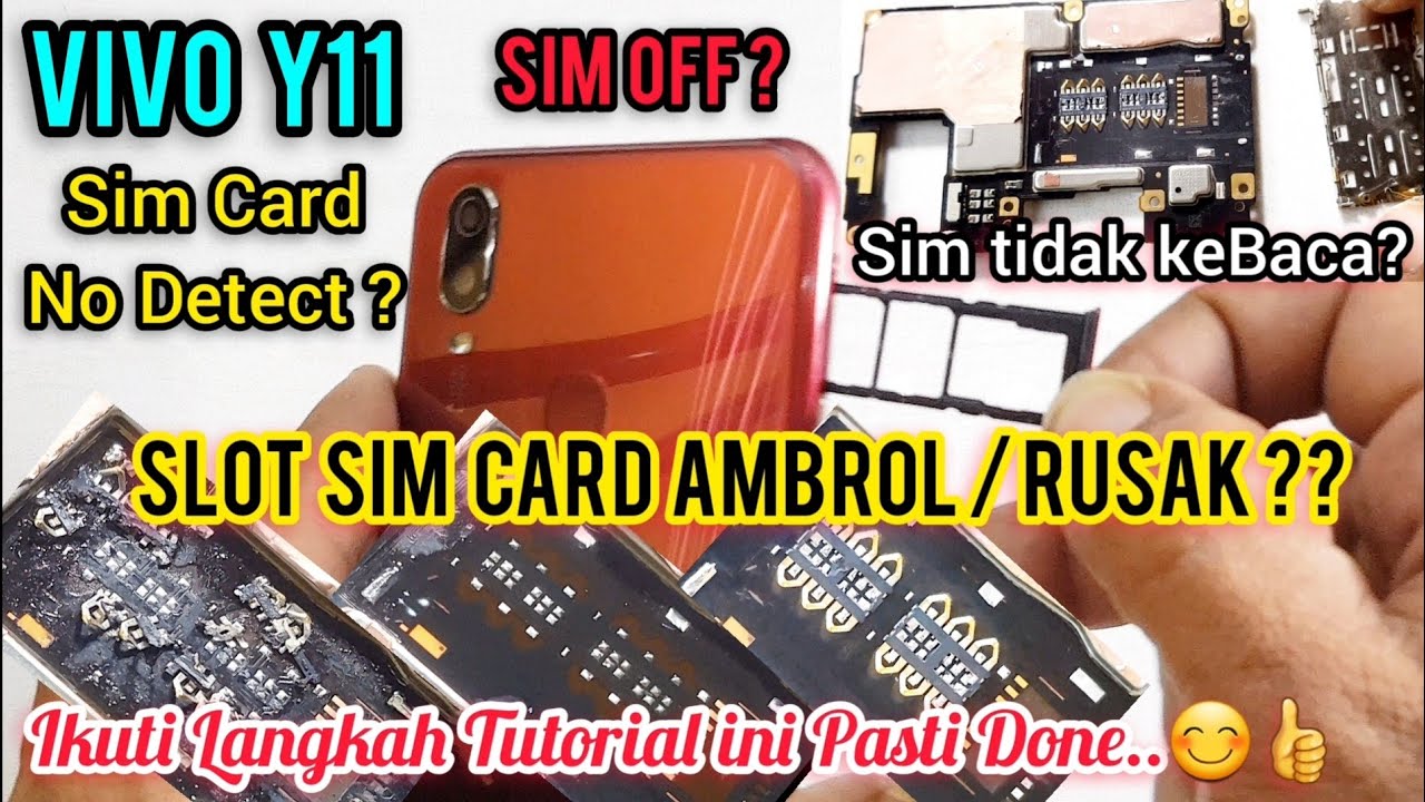 VIVO Y11 SIM CARD TIDAK KEBACA ? SOKET KONEKTOR SIM CARD AMBROL ? CARA