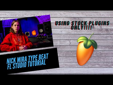Como a soar como Nick Mira com Stock PLUGINS | Nick Mira FL Studio Bata Tutorial * PARA INICIANTES *