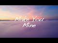 Make You Mine