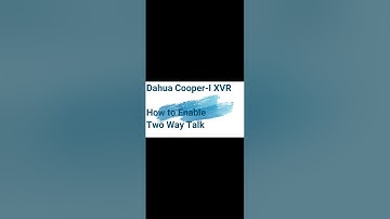 Dahua Cooper-I XVR: How to Enable Two Way Talk | Urdu