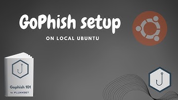 Gophish | L5 | Gophish Setup ub ubuntu