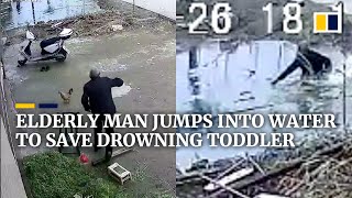 Elderly man jumps into water to save drowning toddler in China