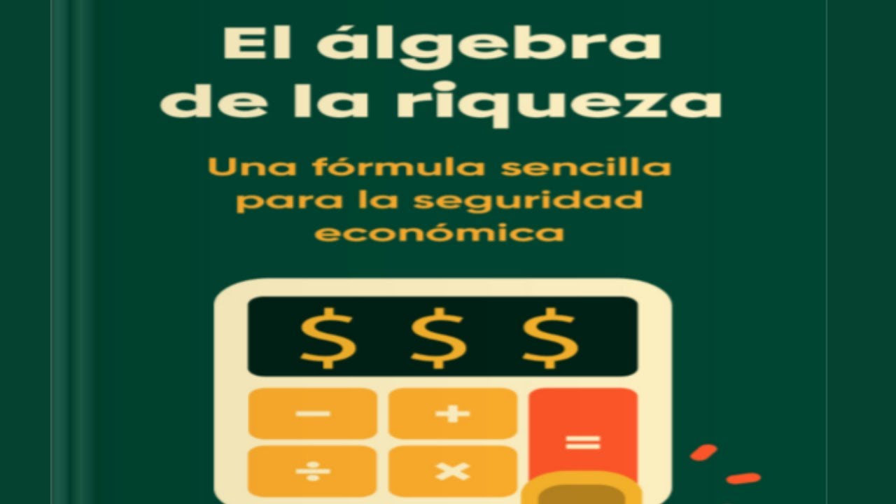 RESUMEN DEL LIBRO EL ALGEBRA DE LA RIQUEZA DE SCOTT GALLOWAY - YouTube