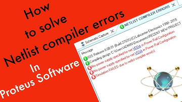 Netlist Compiler Error In Proteus Software-Quick Fix| How to Solve Netlist Compiler Error in proteus