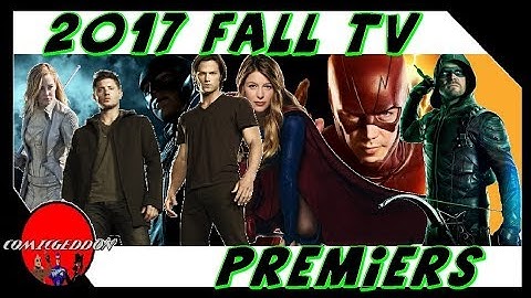 2017 fall premieres CW ABC FOX CBS NBC | Fall lineup schedules