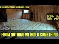How To Do Floor Insulation DIY above Crawlspace - We Build House No.1 - Ep. 3