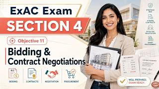 ExAC Full Course - SECTION 4 - 11. Bidding & Contract Negotiations