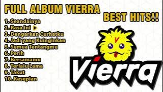 VIERRA FULL ALBUM NO IKLAN !!
