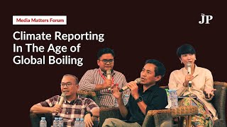 Climate Reporting in The Age of Global Boiling