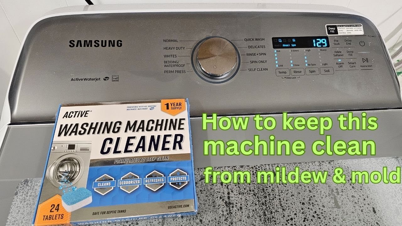 How To Keep A Samsung Top Load Washing Machine Clean From Mildew & Mold
