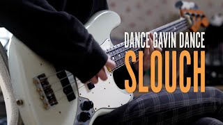 Dance Gavin Dance - Slouch | Bass Cover