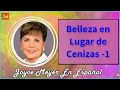 Joyce Meyer en Español 2022  🔴 Belleza en Lugar de Cenizas -1 🔴  Sermón Completo