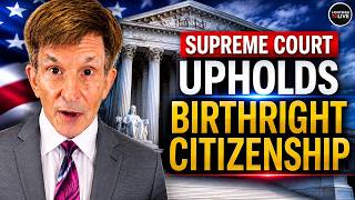 BREAKING: Supreme Court REJECTS Trump’s Attempt to Limit Birthright Citizenship | Lichtman Live #242