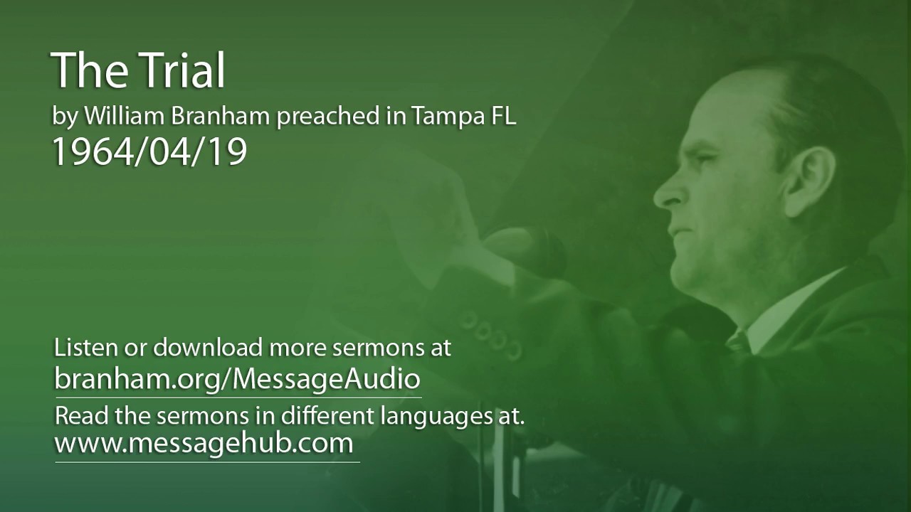 The Trial (William Branham 64/04/19)