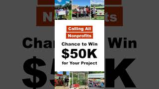 Enter for a Chance to WIN a $50,000 Grant for YOUR Community Project