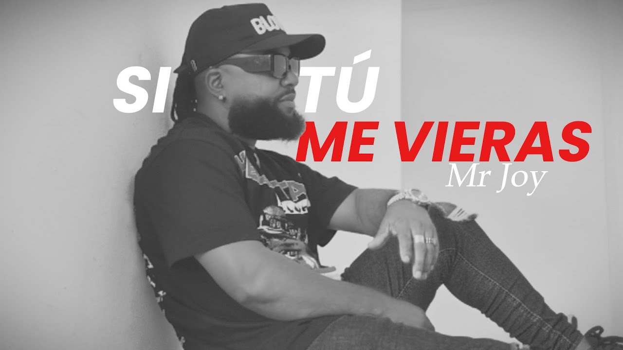 Mr. Joy - SI TÚ ME VIERAS (Video Oficial) Salsa Urbana 2025