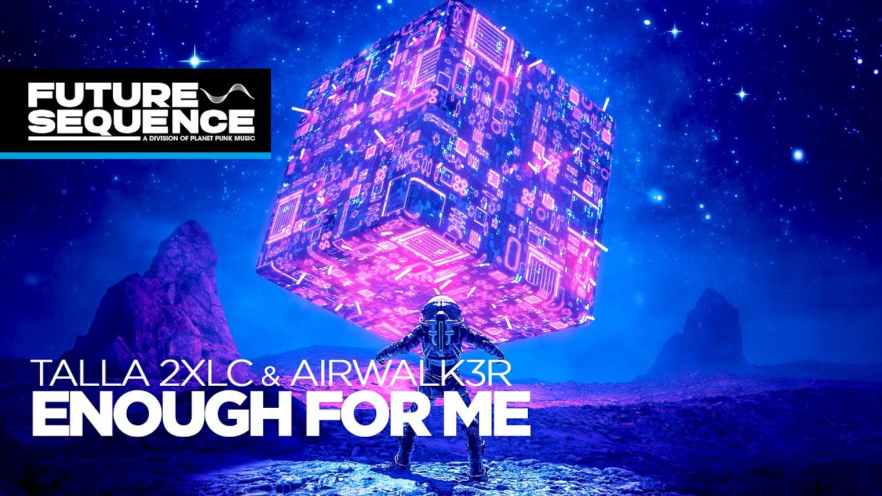 Talla 2XLC & Airwalk3r - Enough for Me - YouTube