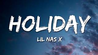 Lil Nas X -  HOLIDAY (Lyrics)