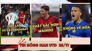 Man United đối mặt 4 câu hỏi trước trận đấu Galatasaray, Greenwood ngày càng xa Man Utd