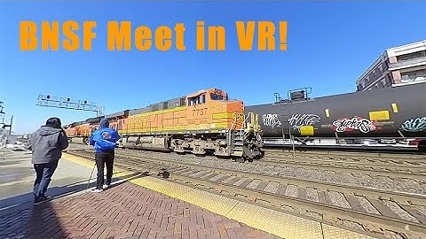 BNSF Meet in VR! (360 Video)
