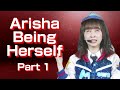 Arisha being herself part 1