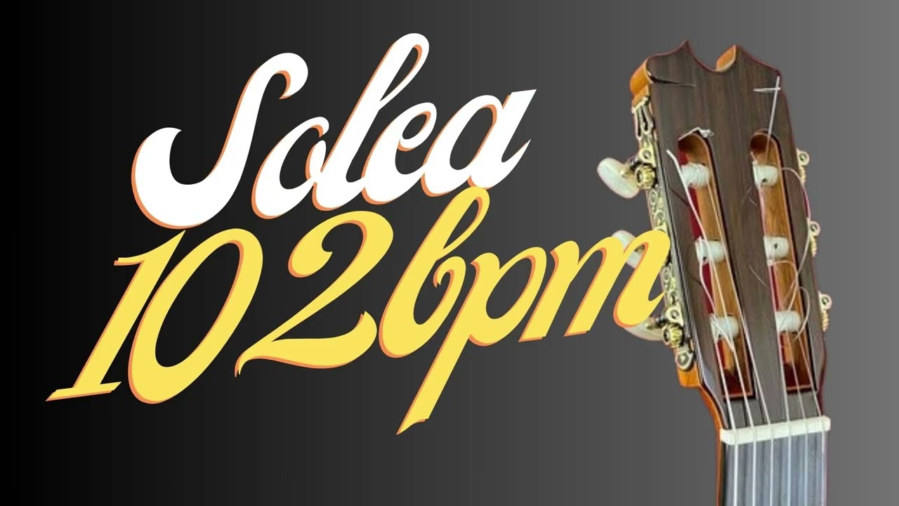 Base de Estudio de SOLEA - 102 bpm - Guitarra Flamenca