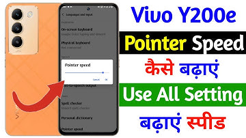 pointer speed setting on vivo y200e | vivo y200e phone me pointer speed kaise badhaye