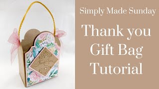 Simply Made Sunday | Thank you Gift Bag Tutorial