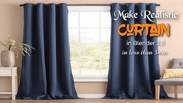 How to Create Realistic Curtain in blender 2.8 in less than 3min